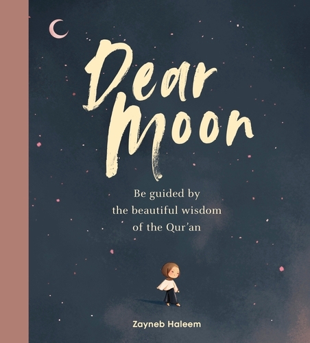 Book cover of Dear Moon by Zayneb Haleem