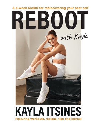 Book cover of Reboot with Kayla by Kayla Itsines