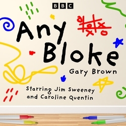Book cover of Any Bloke: The Complete Series 1 and 2 by Gary Brown