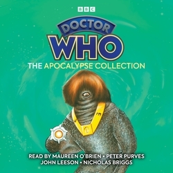 Book cover of Doctor Who: The Apocalypse Collection by William Emms, Paul Erickson, Terrance Dicks, Steven Moffatt