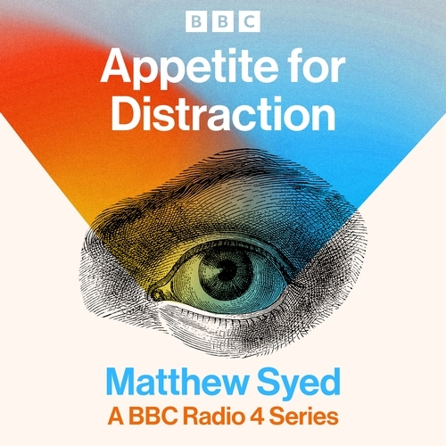 Book cover of Appetite for Distraction by Matthew Syed