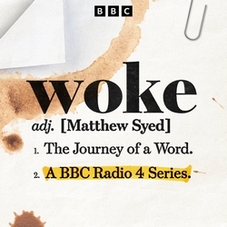 Book cover of Woke: The Journey of a Word by Matthew Syed