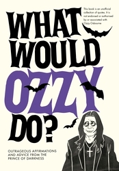 Book cover of What Would Ozzy Do? by Pop Press