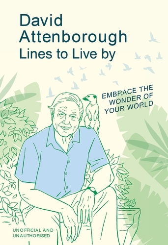 Book cover of David Attenborough Lines to Live By by Pop Press