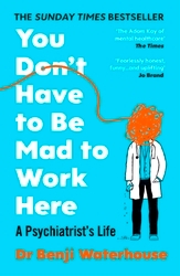 Book cover of You Don't Have to Be Mad to Work Here by Benji Waterhouse