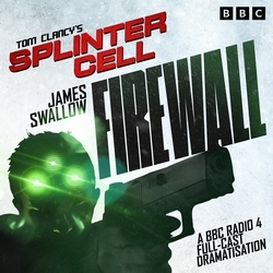 Book cover of Tom Clancy’s Splinter Cell: Firewall by James Swallow