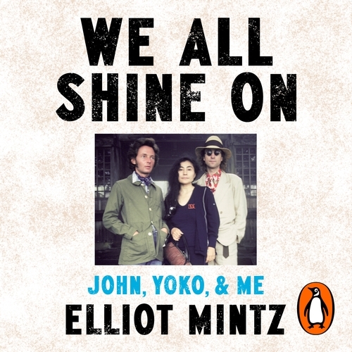 Book cover of We All Shine On by Elliot Mintz