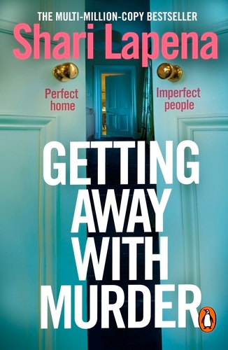Book cover of Getting Away With Murder by Shari Lapena