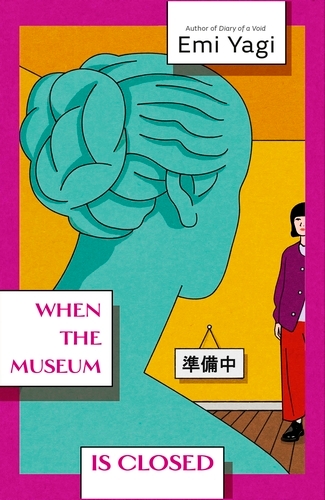Book cover of When the Museum is Closed by Emi Yagi