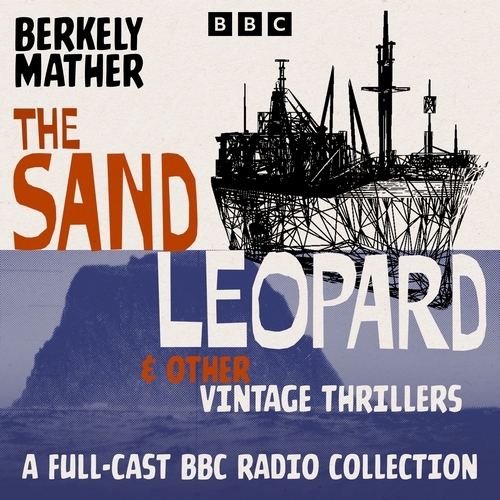 Book cover of The Sand Leopard & Other Vintage Thrillers by Berkely Mather