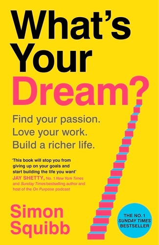 Book cover of What's Your Dream? by Simon Squibb