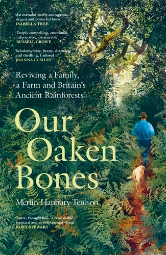 Book cover of Our Oaken Bones by Merlin Hanbury-Tenison