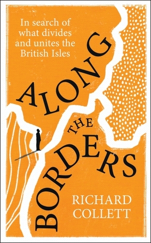 Book cover of Along the Borders by Richard Collett