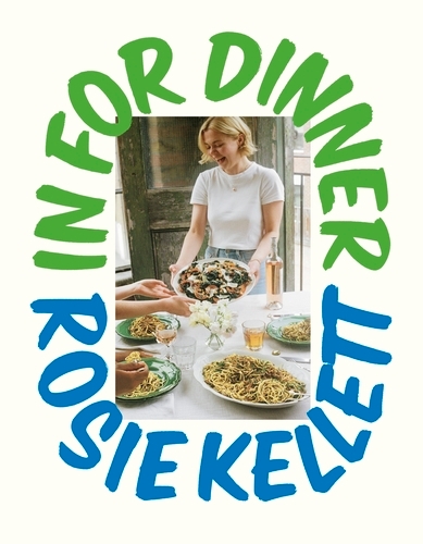 Book cover of In for Dinner by Rosie Kellett