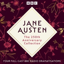Book cover of Jane Austen: The 250th Anniversary Collection by Jane Austen