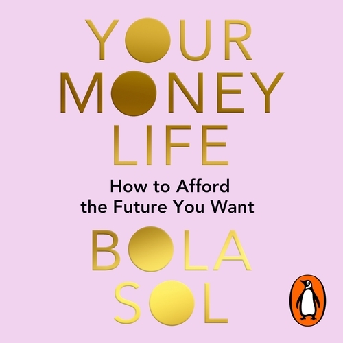 Book cover of Your Money Life by Bola Sol