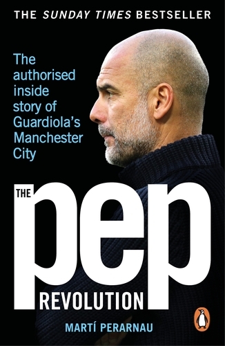 Book cover of The Pep Revolution by Marti Perarnau