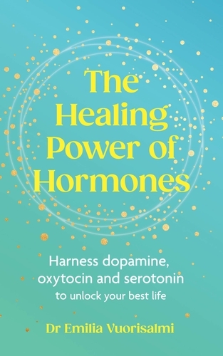 Book cover of The Healing Power of Hormones by Emilia Vuorisalmi