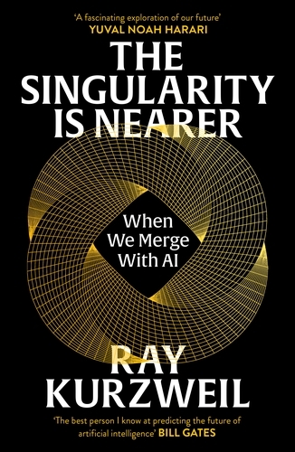 Book cover of The Singularity is Nearer by Ray Kurzweil
