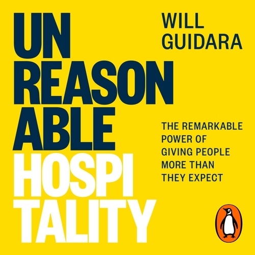 Book cover of Unreasonable Hospitality by Will Guidara