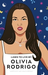Book cover of Olivia Rodrigo Lines to Live By by Pop Press