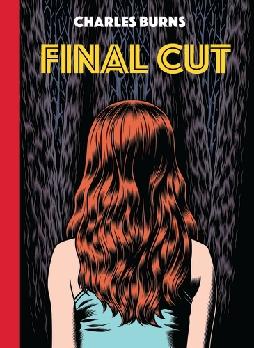 Book cover of Final Cut by Charles Burns