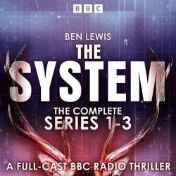 Book cover of The System: The Complete Series 1-3 by Ben Lewis