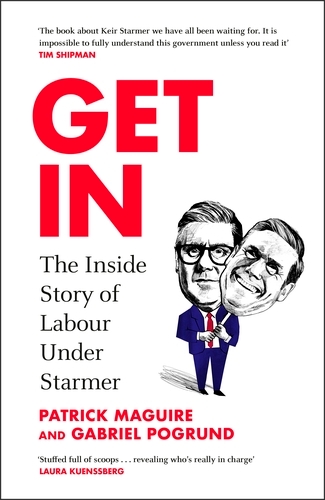 Book cover of Get In by Patrick Maguire, Gabriel Pogrund