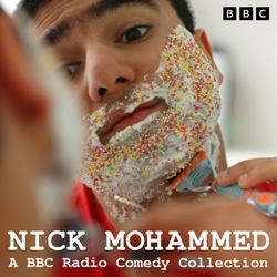 Book cover of Nick Mohammed: A BBC Radio Comedy Collection by Nick Mohammed