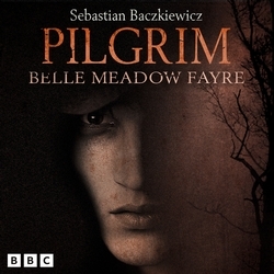Book cover of Pilgrim: Belle Meadow Fayre by Sebastian Baczkiewicz