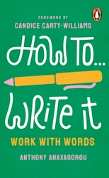 Book cover of How To Write It by Anthony Anaxagorou
