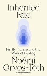 Book cover of Inherited Fate by Noemi Orvos-Toth