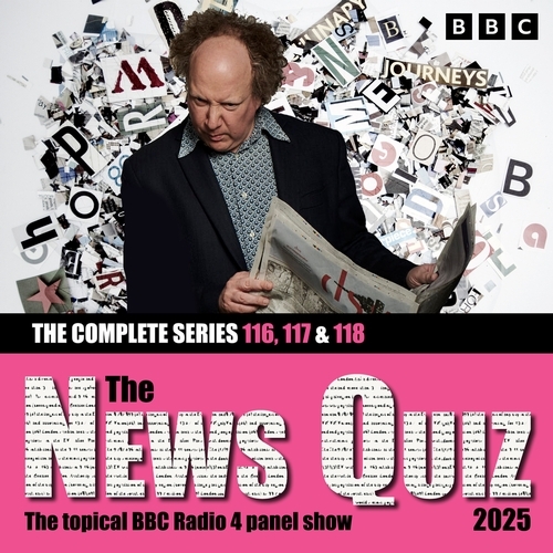 Book cover of The News Quiz 2025: The Complete Series 116, 117 and 118 by BBC Radio Comedy