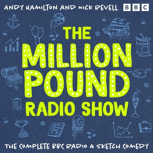Book cover of The Million Pound Radio Show: The Complete Series 1-5 by Andy Hamilton, Nick Revell