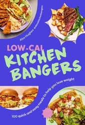 Book cover of Low-Cal Kitchen Bangers by Alex Hughes