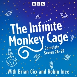 Book cover of The Infinite Monkey Cage: Series 26-29 by Brian Cox, Robin Ince