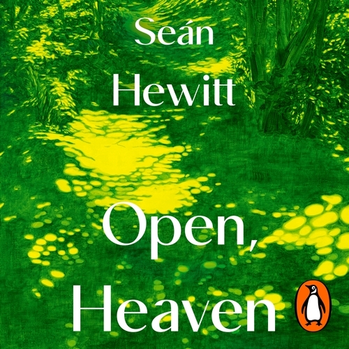 Book cover of Open, Heaven by Seán Hewitt