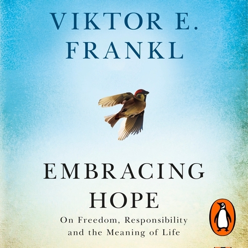 Book cover of Embracing Hope by Viktor E Frankl