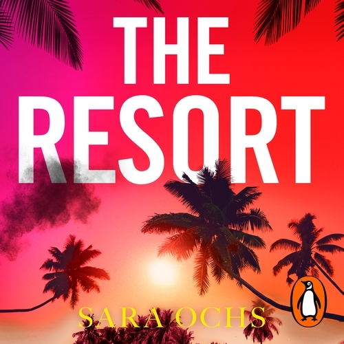 Book cover of The Resort by Sara Ochs