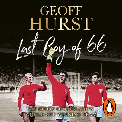 Book cover of Last Boy of ’66 by Geoff Hurst