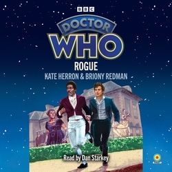 Book cover of Doctor Who: Rogue by Kate Herron, Briony Redman