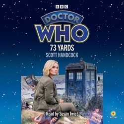 Book cover of Doctor Who: 73 Yards by Scott Handcock