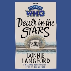 Book cover of Doctor Who: Death in the Stars by Bonnie Langford