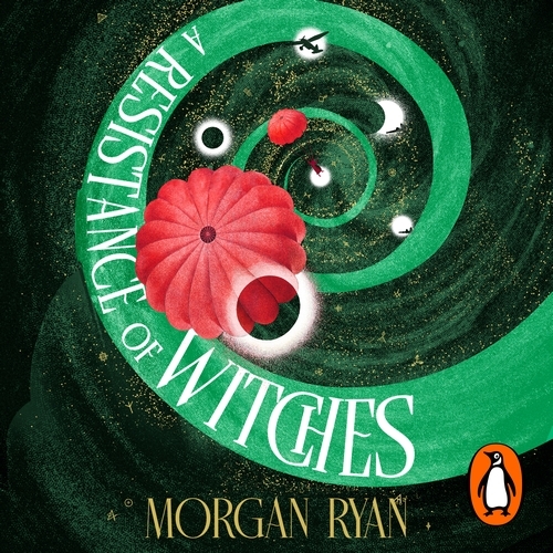 Book cover of A Resistance of Witches by Morgan Ryan