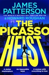 Book cover of The Picasso Heist by James Patterson