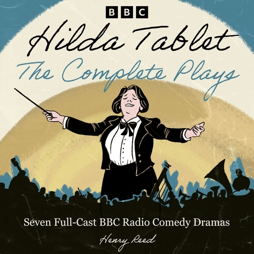Book cover of Hilda Tablet: The Complete Plays by Henry Reed