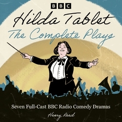 Book cover of Hilda Tablet: The Complete Plays by Henry Reed