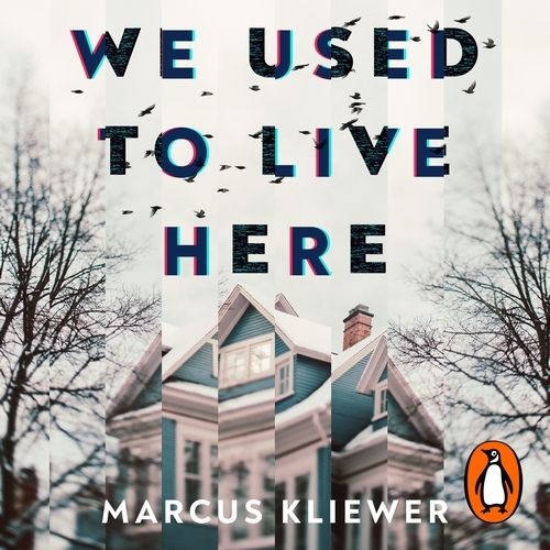 Book cover of We Used to Live Here by Marcus Kliewer