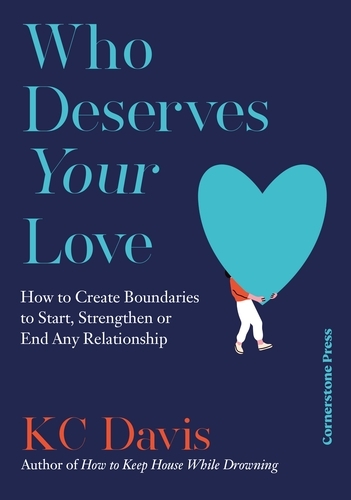 Book cover of Who Deserves Your Love by KC Davis