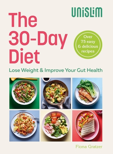 Book cover of The 30-Day Diet by Unislim, Fiona Gratzer